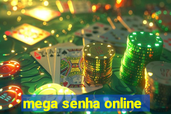 mega senha online